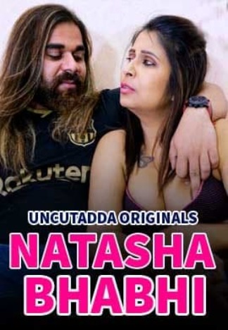 Natasha Bhabhi (2021) Season 1 Episode 1 Uncutadda Exclusive (2021)