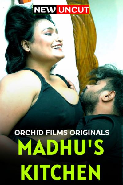 Madhu's Kitchen (2022) (orchidfilms Originals) (2022)