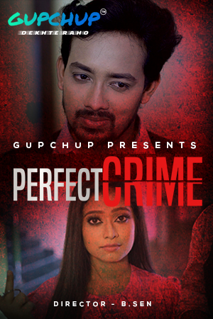 Perfect Crime (2021) Season 1 Episode 1 Gupchup (2021)
