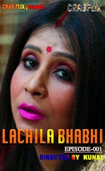 Lachila Bhabhi (2021) Season 1 Episode 1 Crabflix Originals Uncut (2021)