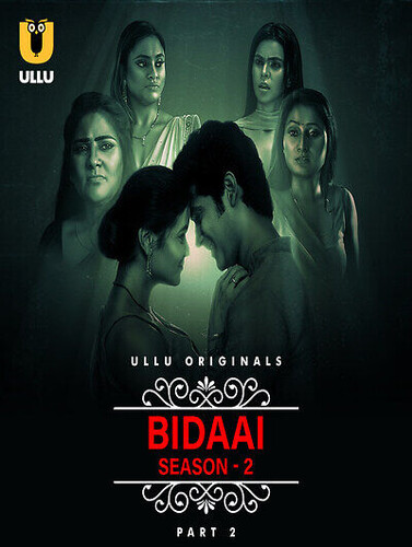 Bidaai (2023) Season 1 Part 2 Episode 6 Ullu Originals (2023)