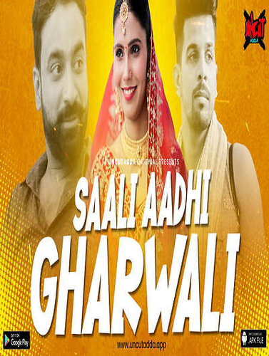 Saali Aadhi Gharwali (2023) Season 1 Episode 2 Uncutadda(2023)
