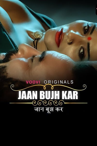 Jaan Bujh Kar (2022) Season 1 Episode 2 (voovi Originals) (2022)