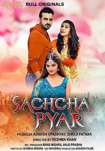 Sachcha Pyar (2024) Season 1 Episode 1 Bull Originals (2024)