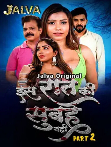 Is Raat Ki Subha Nahi (2023) Season 1 Part 2 Episode 4 Jalva Originals (2023)