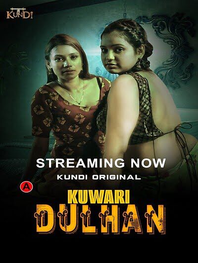 Kuwari Dulhan (2023) Season 1 Episode 1 - 2 Kundiapp (2023)