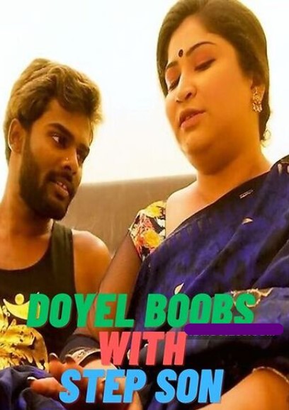 Doyel Boobs With Step Son (2023) Unrated (2023)