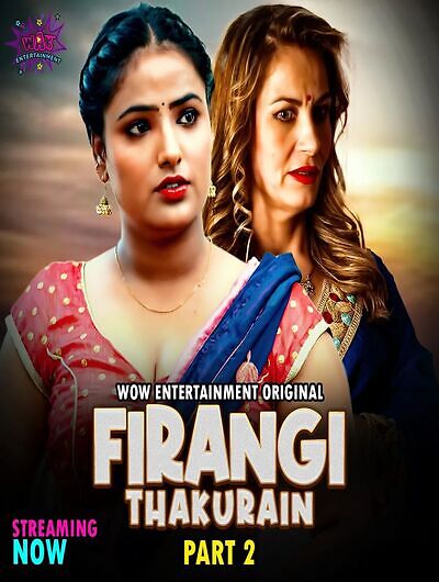Firangi Thakurain Part 2 (2023) Season 1 Episode 3 - 4 Wow  Entertainment Originals (2023)