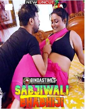 Sabjiwali Bhabhiji (2022) Bindastimes Originals (2022)