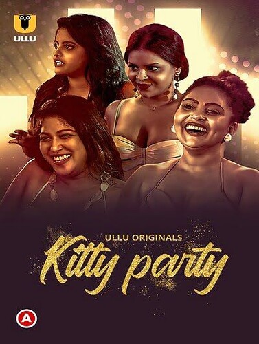 Kitty Party (2023) Season 1 Part 1 Episode 1 Ullu Originals (2023)