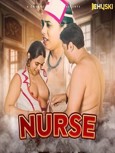 Nurse (2024) Chuski Originals (2024)