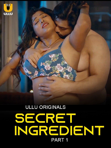 Secret Ingredient Part 1 (2023) Season 1  Episode 3 Ullu Originals (2023)