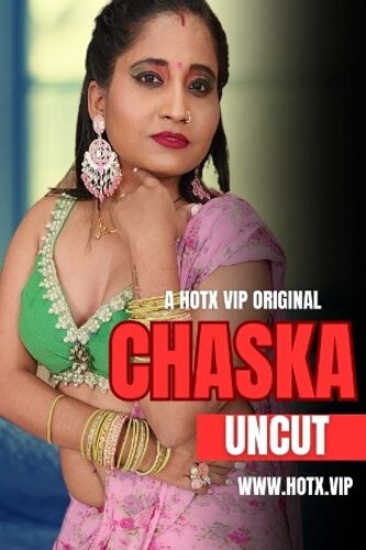 Chaska Uncut (2023) Hotx Originals (2023)
