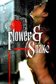 Flower and Snake (2004