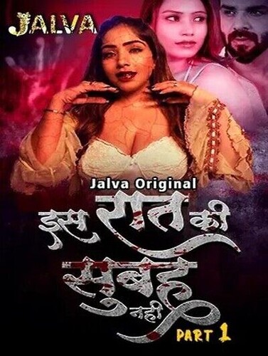 Is Raat Ki Subha Nahi (2023) Season 1 Episode 2 Jalva Originals (2023)